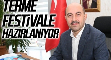Terme Festivale Hazırlanıyor