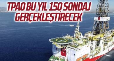TPAO bu yıl 150 sondaj gerçekleştirecek