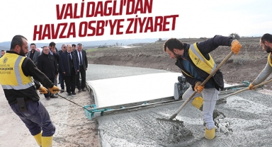 Vali Dağlı'dan Havza OSB'ye ziyaret