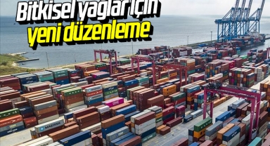 Bitkisel yağlar için yeni düzenleme