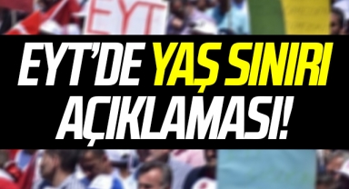 EYT'de Yaş Sınırı Açıklaması!