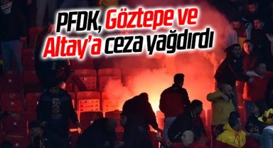 PFDK, Göztepe ve Altay'a ceza yağdırdı