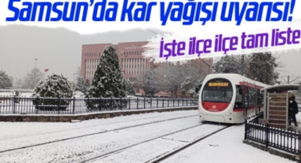Samsun'da Kar Yağışı Uyarısı.. İşte ilçe ilçe tam liste! 26 Aralık Pazartesi Samsun hava durumu
