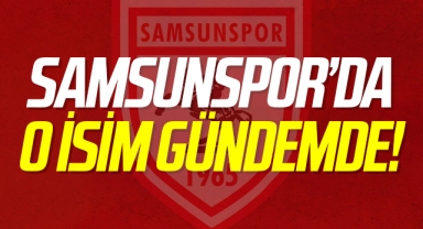 Samsunspor transfer çalışmalarına başladı! O isim gündemde