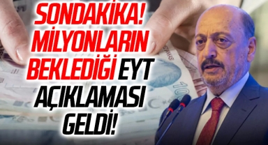 Son Dakika... Bakan Bilgin'den Milyonların Beklediği EYT Açıklaması