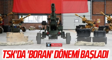 TSK'da 'Boran' dönemi başladı
