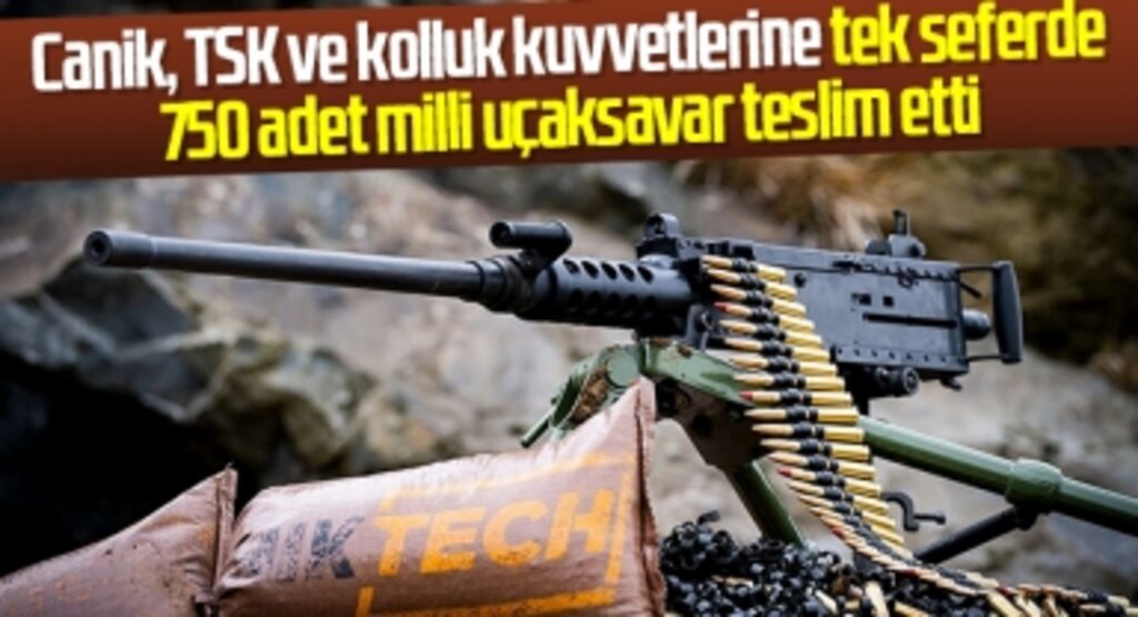 Canik, TSK ve kolluk kuvvetlerine tek seferde 750 adet milli uçaksavar teslim etti
