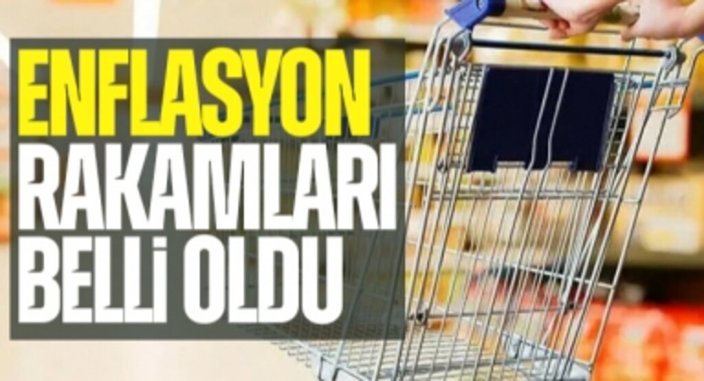 Enflasyon rakamları belli oldu
