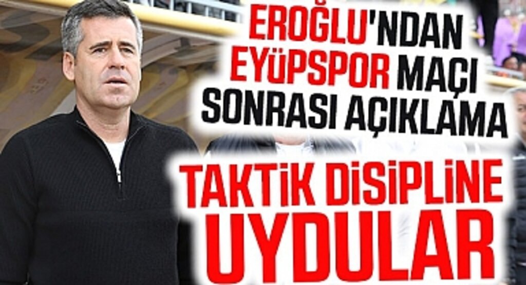 Samsunspor Teknik Direktörü Hüseyin Eroğlu'ndan Eyüpspor Maçı Sonrası Açıklama