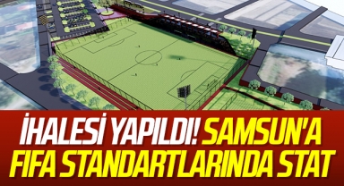 İhalesi Yapıldı! Samsun'a FIFA Standartlarında Stat