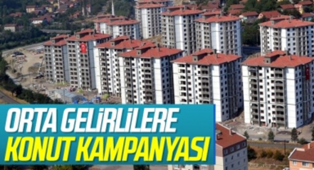 Orta gelirlilere konut kampanyası, çarşamba günü açıklanıyor