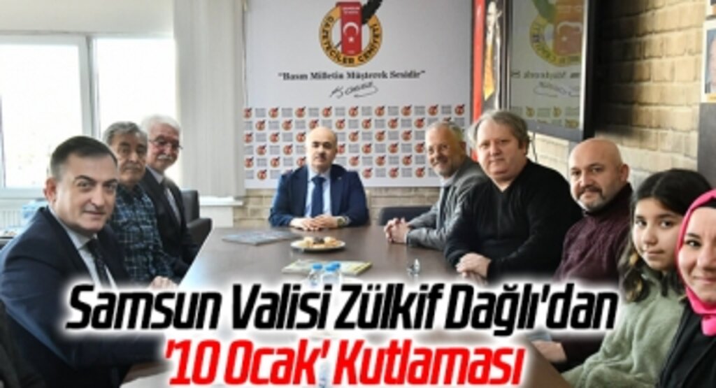 Samsun Valisi Zülkif Dağlı'dan '10 Ocak' Kutlaması
