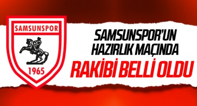 Samsunspor, Bodrumspor ile Hazırlık Maçı Oynayacak