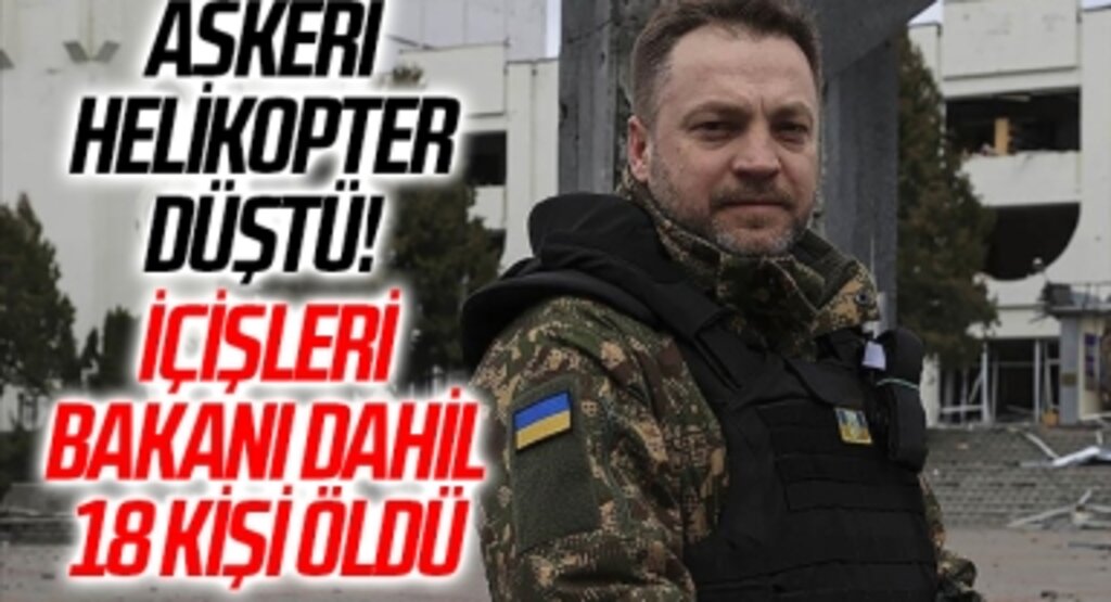 Ukrayna İçişleri Bakanı Denis Monastırsky öldü