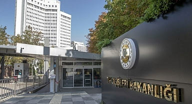 9 ülkenin Ankara büyükelçileri ve temsilcileri, Dışişleri Bakanlığına çağrıldı