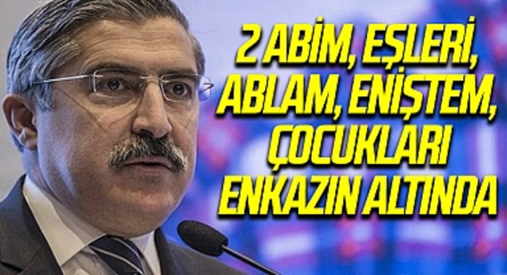 AK Partili Hüseyin Yayman: 2 abim, eşleri, ablam, eniştem, çocukları enkazın altında