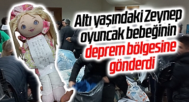 Altı yaşındaki Zeynep oyuncak bebeğinin üzerine not yazarak deprem bölgesine gönderdi
