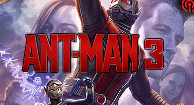 Ant Man 3 Vizyona Girdi, Marvel Sinematik Evreni Yeniden Heyecanlandırdı