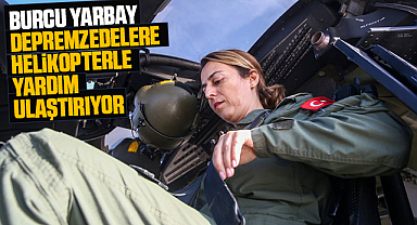 Burcu Yarbay, depremzedelere helikopterle yardım ulaştırıyor