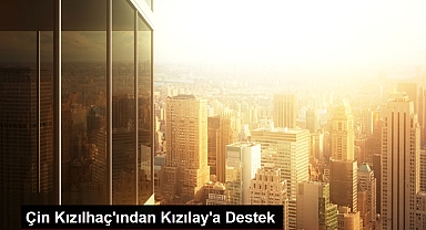 Çin Kızılhaç'ından Kızılay'a Destek