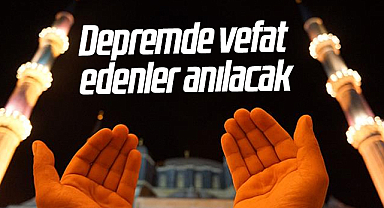 Depremde vefat edenler Çarşamba'da anılacak