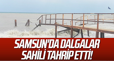 Samsun'da Dalgalar Sahili Tahrip Etti!