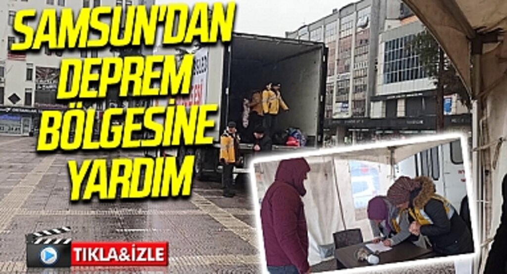Samsun'dan deprem bölgesine yardım