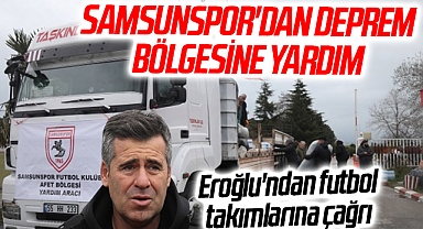 Samsunspor'dan deprem bölgesine yardım