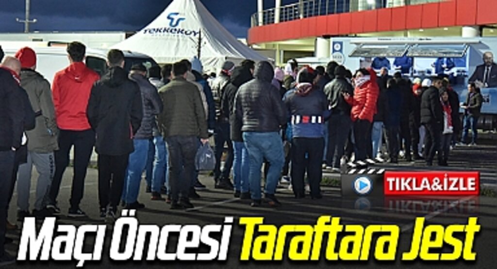 Samsunspor - Erzurumspor Maçı Öncesi Taraftara Jest