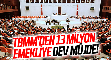 TBMM'den 13 milyon emekliye dev müjde! Kanun çıkacak: En düşük emekli maaşı 8.500 TL olacak