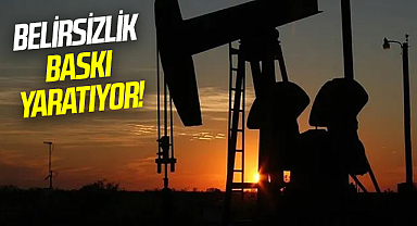 Petrol fiyatları üzerinde belirsizlikler baskı yaratıyor