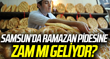 Samsun'da Ramazan pidesine zam gündemde!