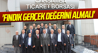 Samsun'da TSO ve ÇTB'den ortak akıl vurgusu! 'Fındık gerçek değerini almalı'