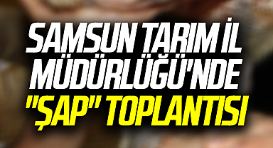 Samsun Tarım İl Müdürlüğü'nde