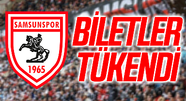 Samsunspor'da Maça Yoğun İlgi! Biletler Tükendi