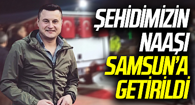 Şehit Uzman Çavuş Sefer Tangal'ın cenazesi memleketi Samsun'a getirildi