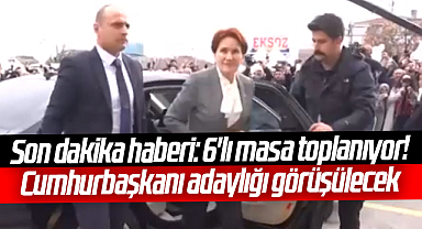 Son dakika haberi: 6'lı masa toplanıyor! Cumhurbaşkanı adaylığı görüşülecek