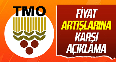TMO'dan Fiyat Artışlarına Karşı Açıklama: Stoklarımız Güçlü ve Yeterli