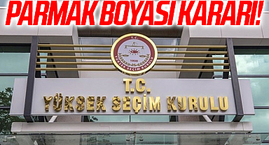 YSK'dan Parmak Boyası Kararı