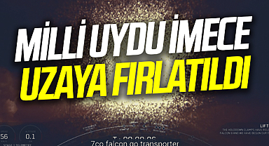 Milli uydu İMECE uzaya fırlatıldı