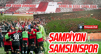 Şampiyon Samsunspor! 4-1