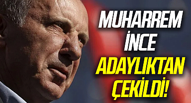 SON DAKİKA: Türkiye'nin seçimine 3 gün kala Muharrem İnce adaylıktan çekildi!