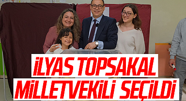Samsun'da İlyas Topsakal milletvekili seçildi