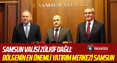 Samsun Valisi Zülkif Dağlı, Yeni OSB ile ilgili gelişmeleri aktardı