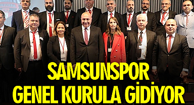 Samsunspor Genel Kurula Gidiyor