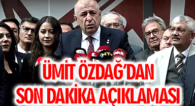 Ümit Özdağ'dan Son Dakika Açıklaması