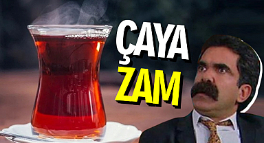 Çaya Zam Geldi! İşte Zamlı Çay Fiyatları