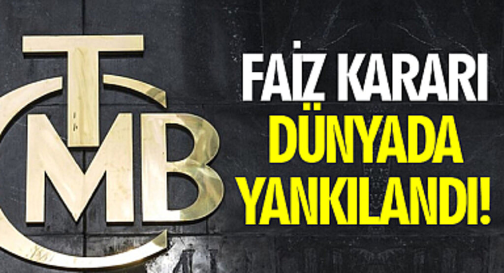 Merkez Bankası'nın yüzde 15'lik faiz kararı dünyada yankılandı