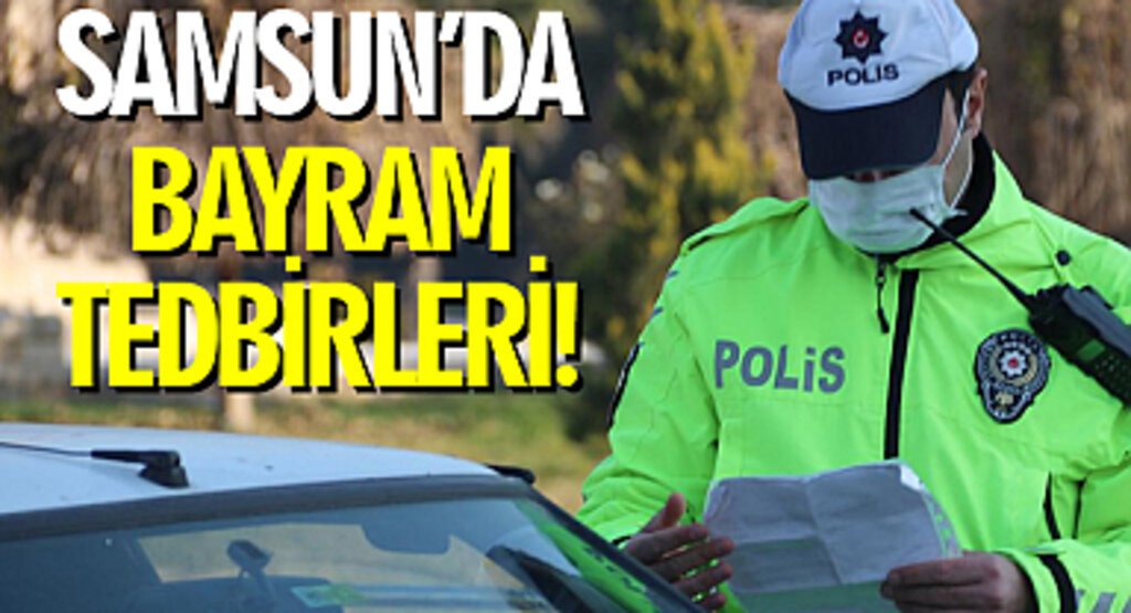 Samsun'da Kurban Bayramı Tedbirleri