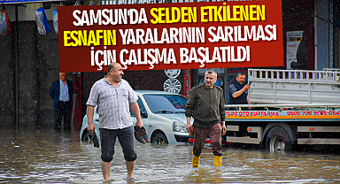 Samsun'da selden etkilenen esnafın yaralarının sarılması için çalışma başlatıldı